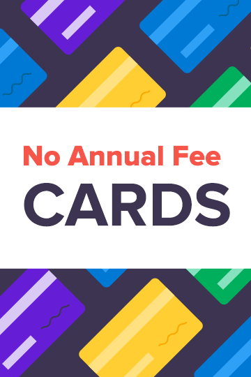 14 Best Credit Cards With No Annual Fee [April 14] - WalletHub