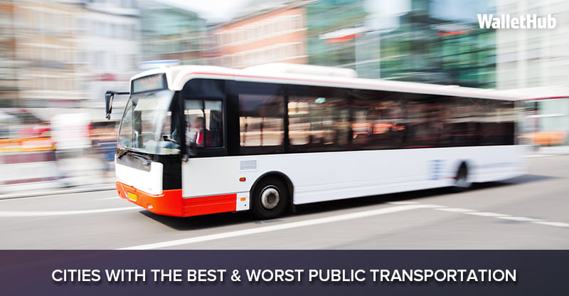 Cities with the Best & Worst Public Transportation