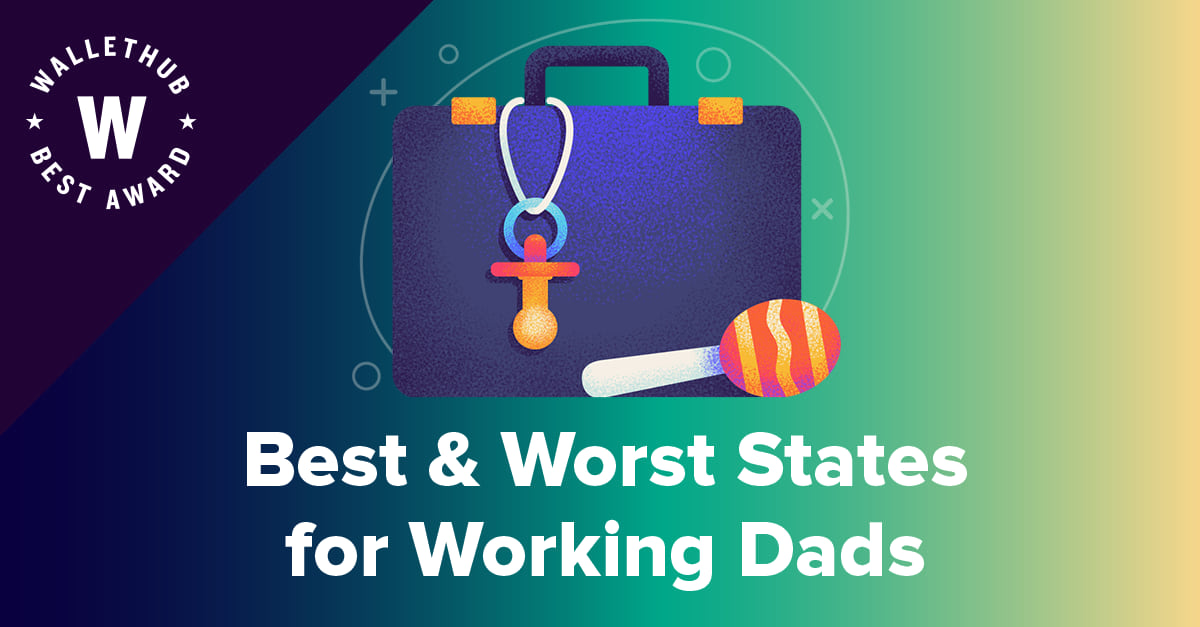 Best And Worst States For Working Dads