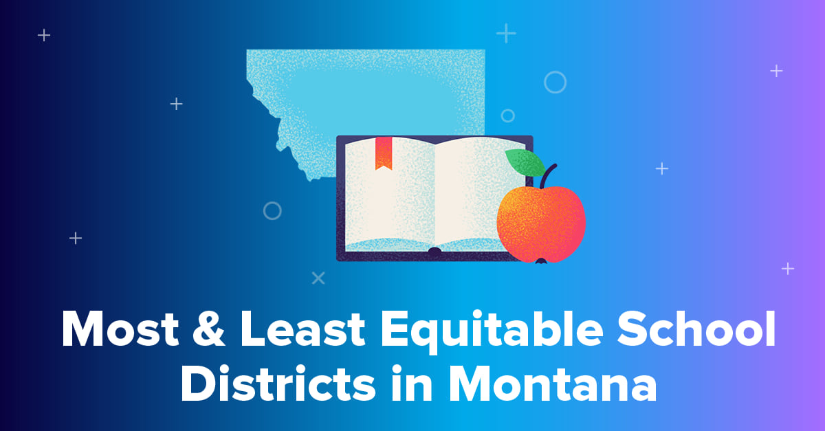Most & Least Equitable School Districts in Montana