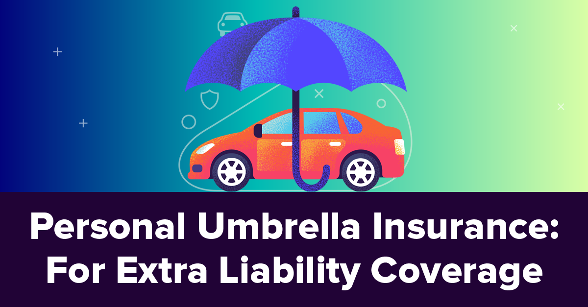 Umbrella Insurance What It Is and How It Works 2024