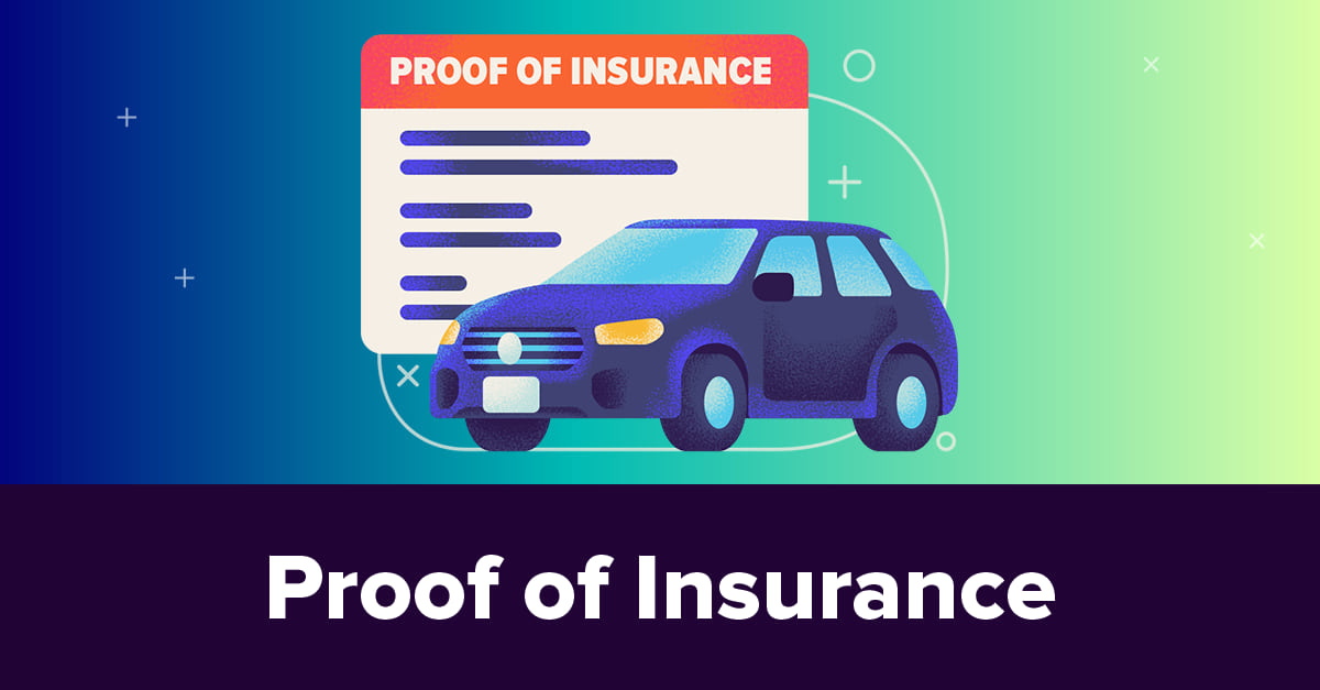 Proof Of Insurance Guide For 2021 What Every Driver Should Know